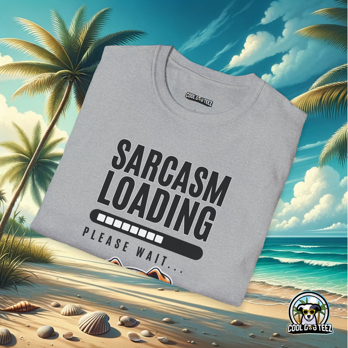 Buffering Banter: The Sarcasm Wait Tee - Cool Dog Teez LLC