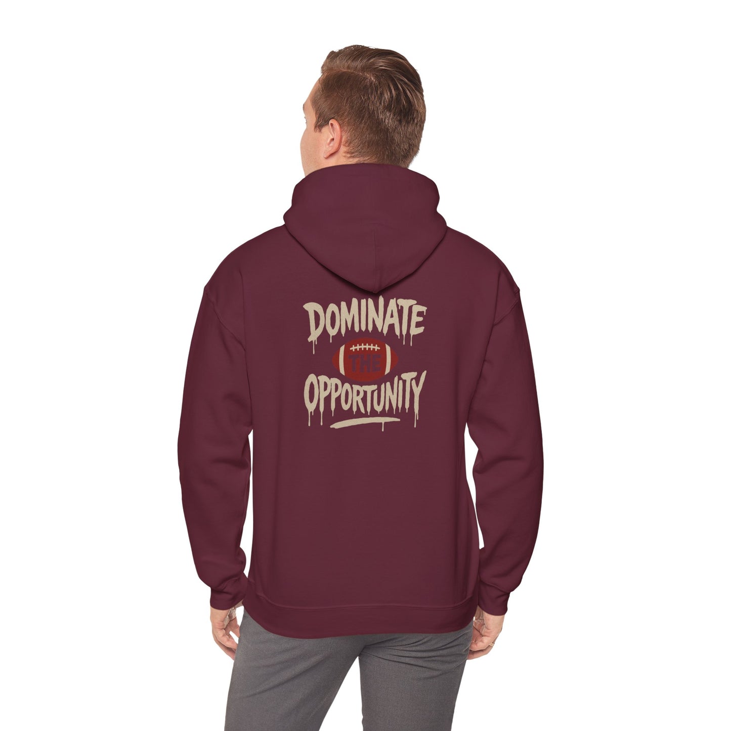 Dominate The Opportunity Hooded Sweatshirt - Cool Dog Teez LLC