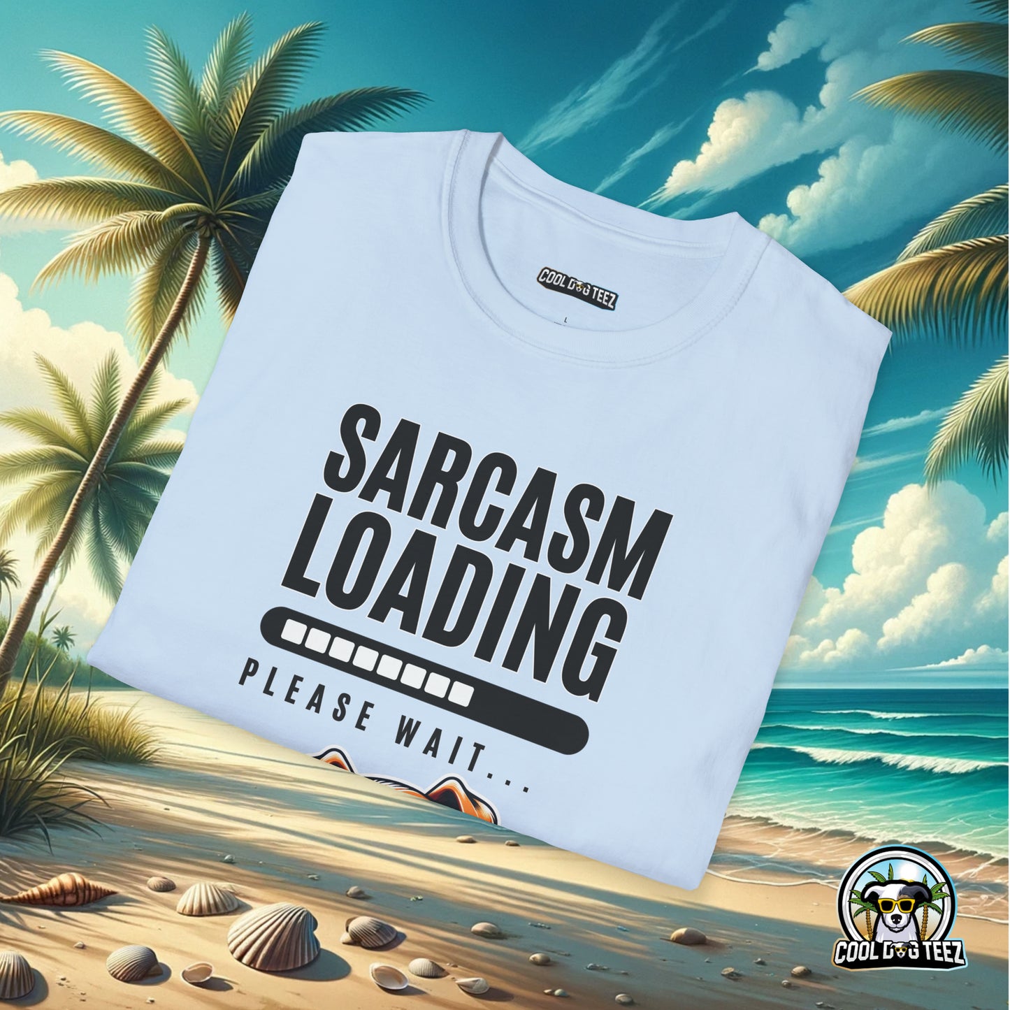 Buffering Banter: The Sarcasm Wait Tee - Cool Dog Teez LLC
