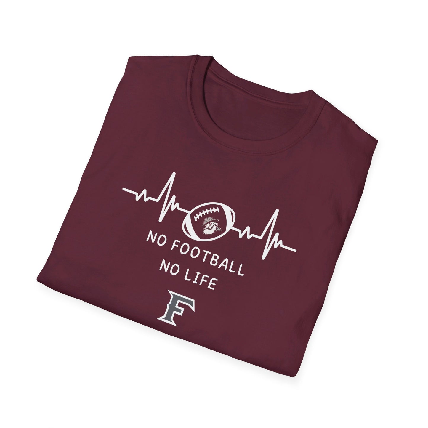 FoHi No Football No Life T-Shirt - Cool Dog Teez LLC