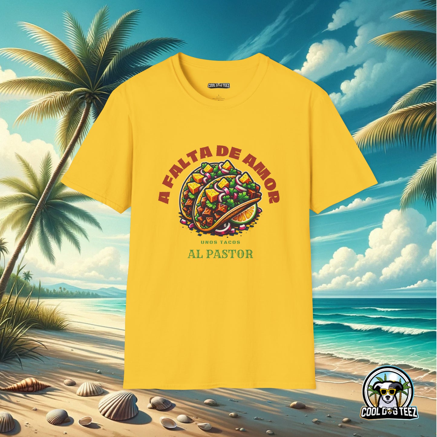 A Falta de Amor, Unos Tacos Al Pastor Unisex T-Shirt - Cool Dog Teez LLC