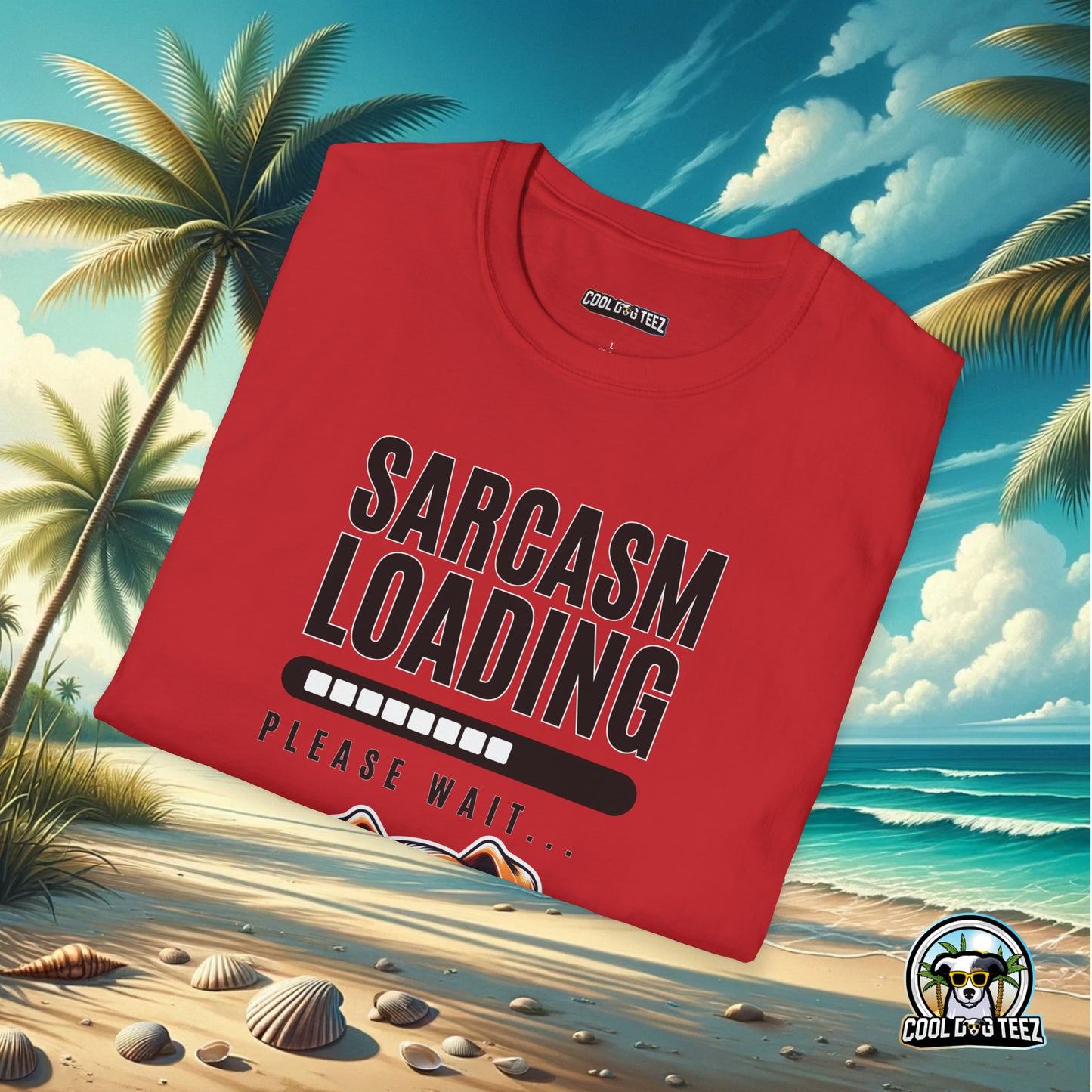 Buffering Banter: The Sarcasm Wait Tee - Cool Dog Teez LLC