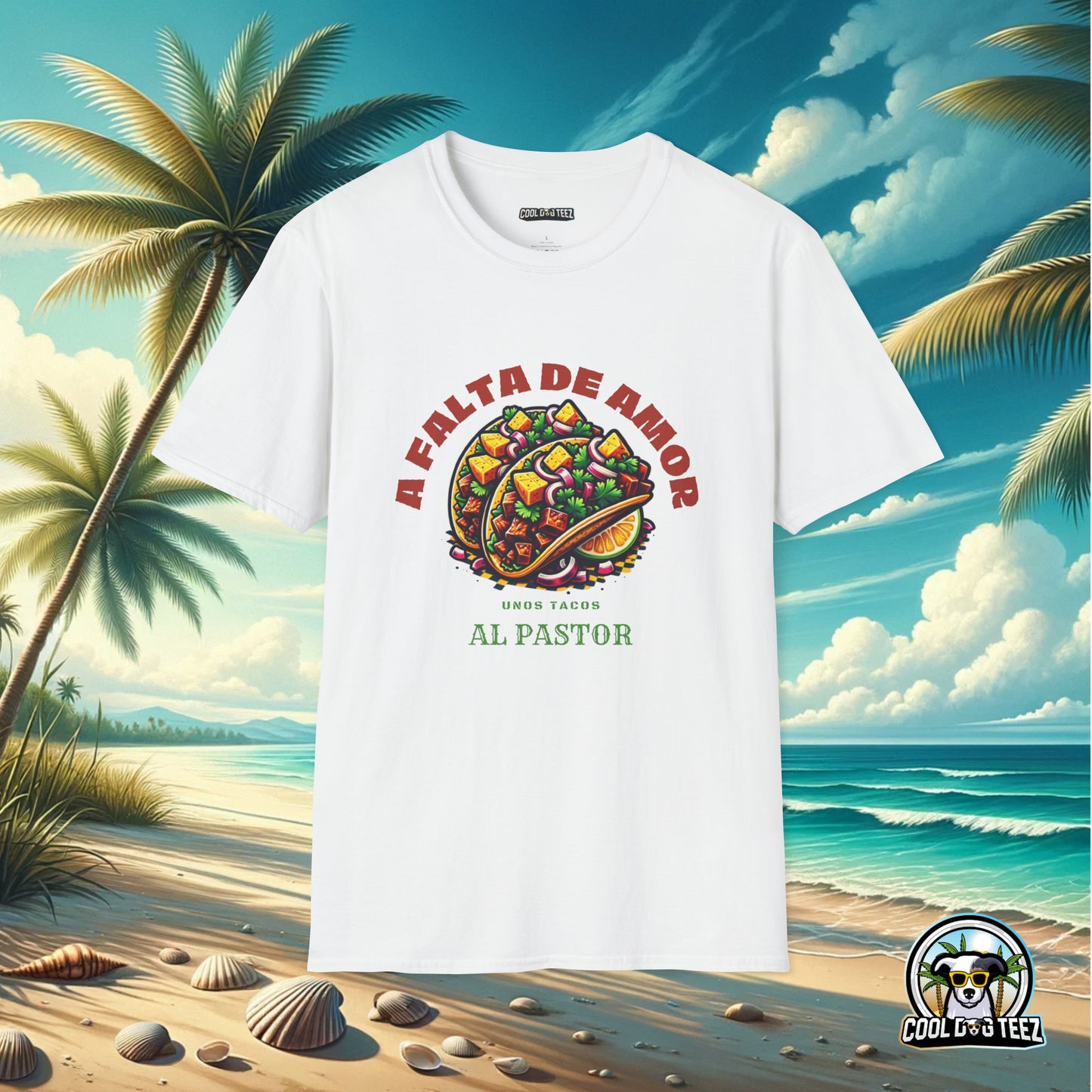 A Falta de Amor, Unos Tacos Al Pastor Unisex T-Shirt - Cool Dog Teez LLC