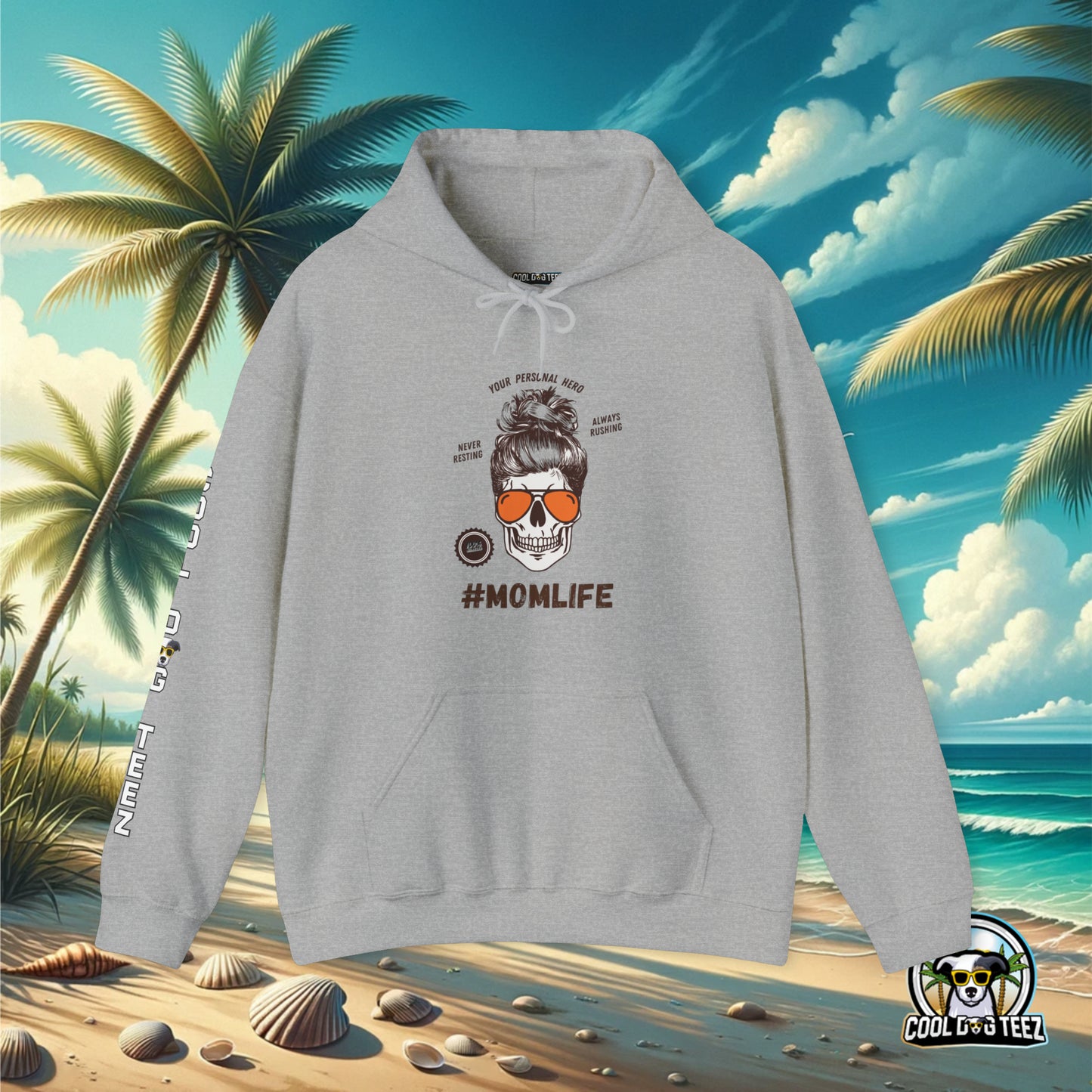 #MomLife Hooded Sweatshirt - Cool Dog Teez LLC