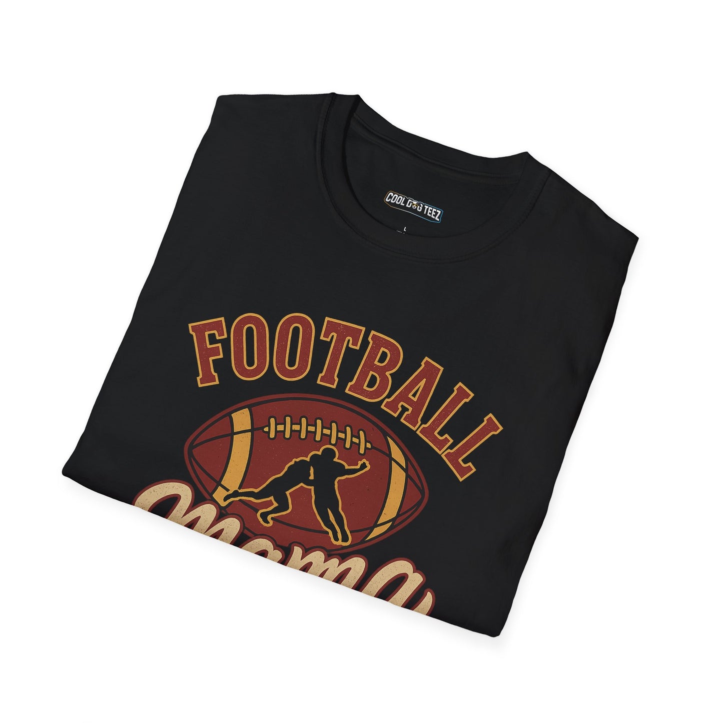 Football Mama – Wear Your Pride Loud! - Cool Dog Teez LLC