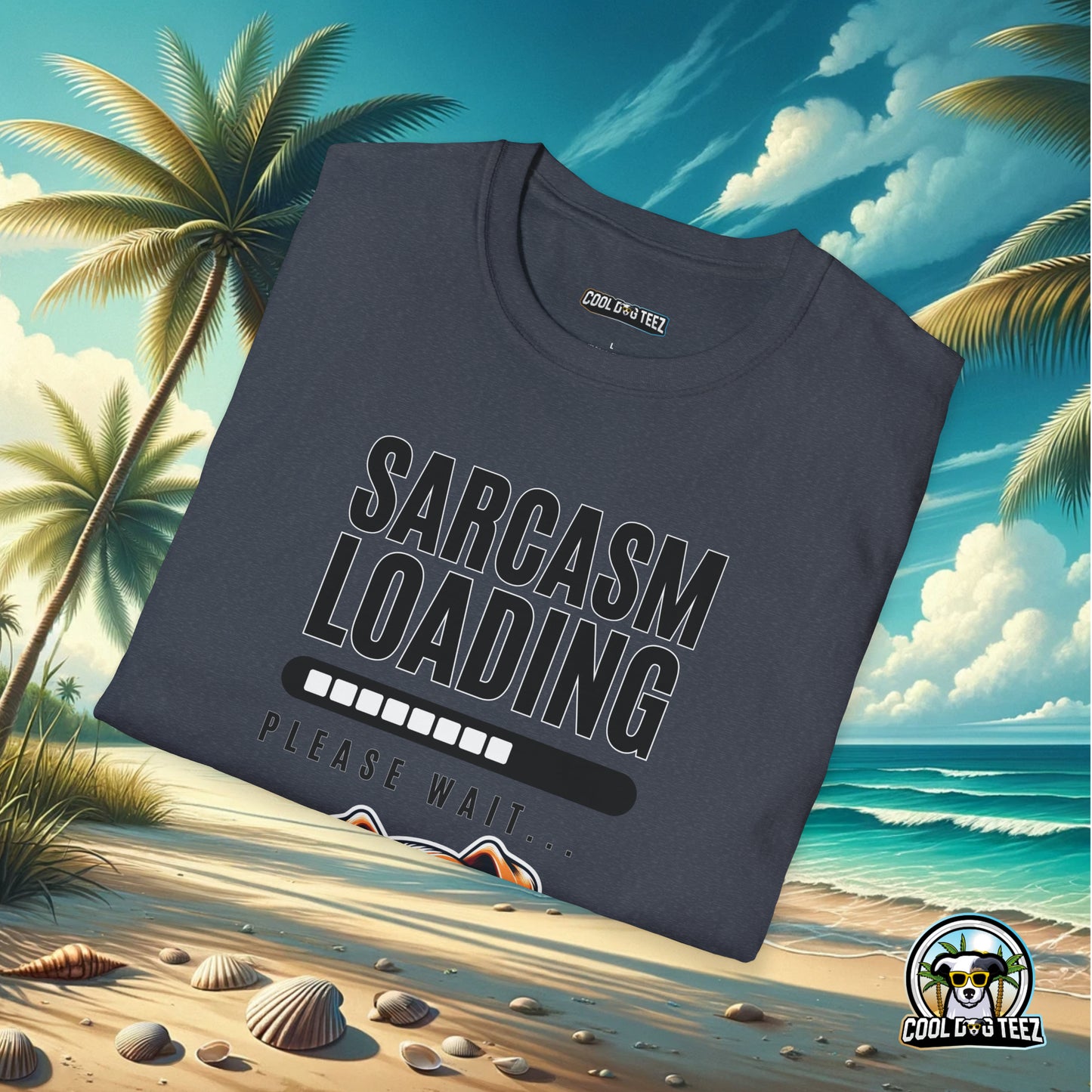 Buffering Banter: The Sarcasm Wait Tee - Cool Dog Teez LLC