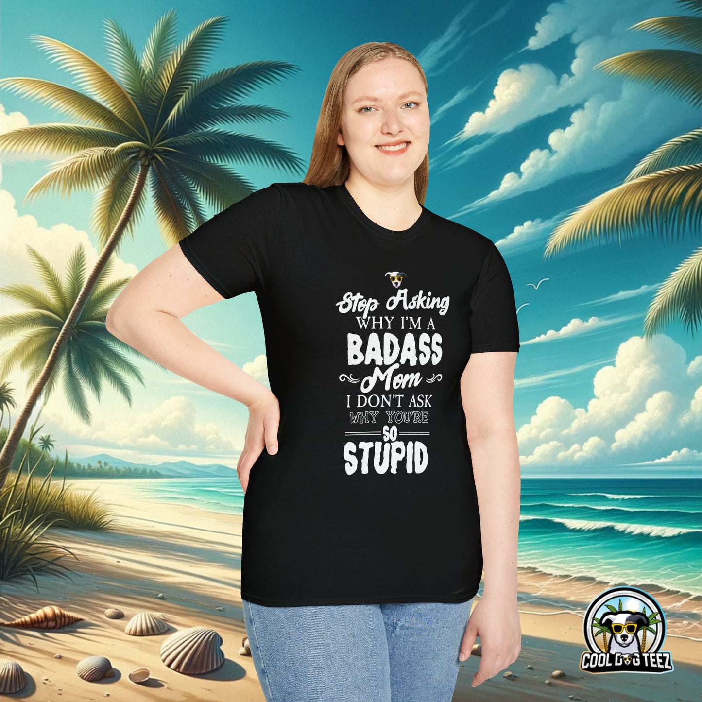 Badass Mom T-Shirt - Cool Dog Teez LLC