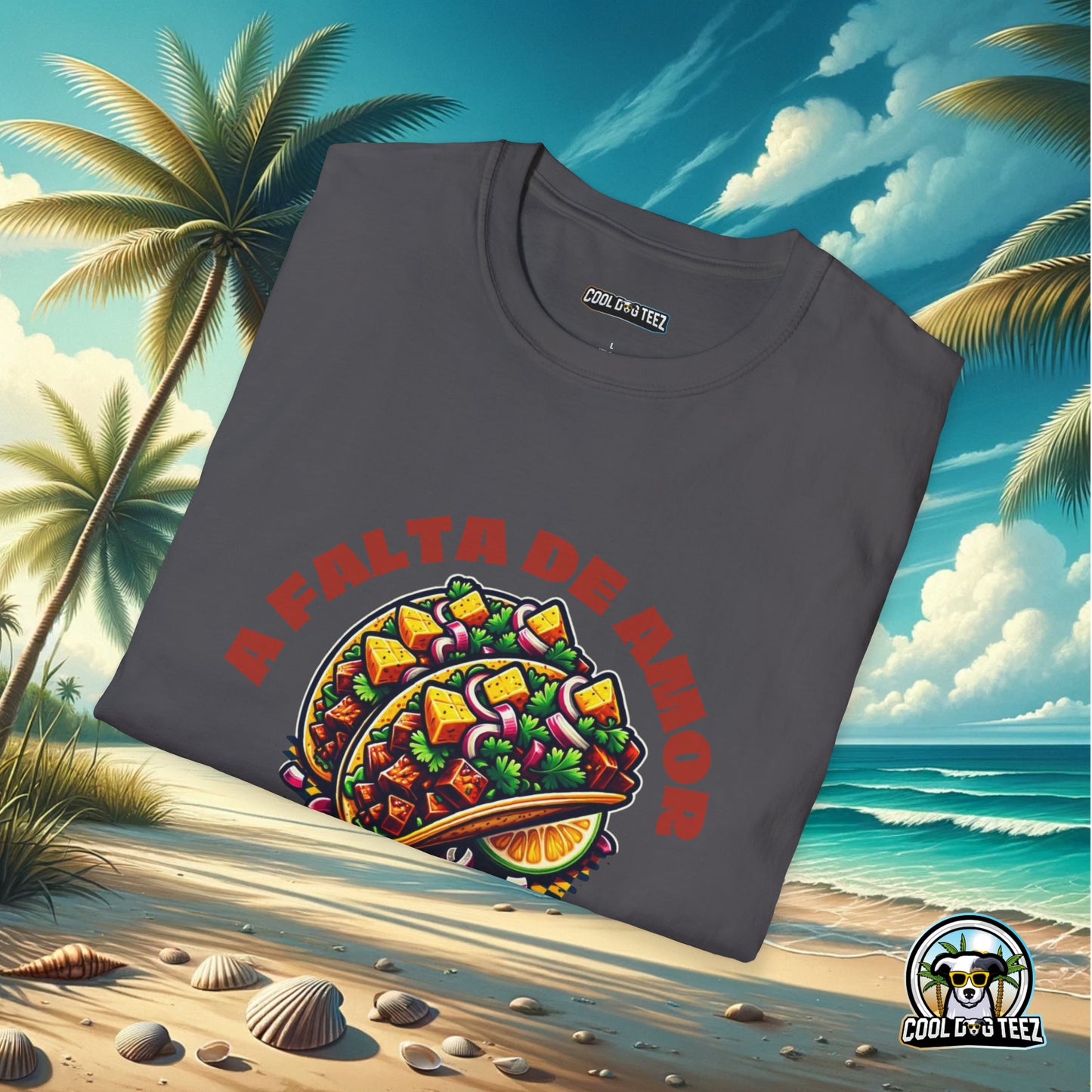 A Falta de Amor, Unos Tacos Al Pastor Unisex T-Shirt - Cool Dog Teez LLC