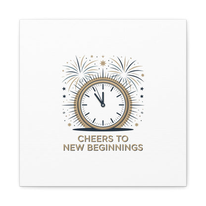 Cheers to New Beginnings Canvas | 2026 goals, new year motivation - Cool Dog Teez LLC