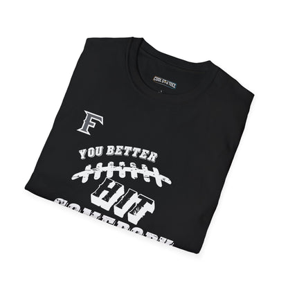 YOU BETTER HIT SOMEBODY T-Shirt - Cool Dog Teez LLC