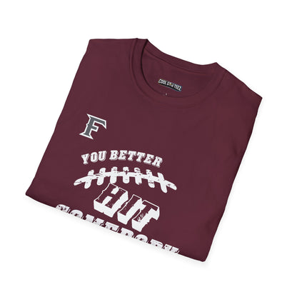 YOU BETTER HIT SOMEBODY T-Shirt - Cool Dog Teez LLC