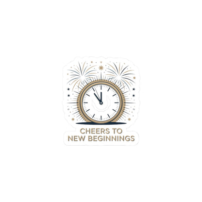 Cheers to New Beginnings Kiss-Cut Stickers | 2026 goals, new year motivation - Cool Dog Teez LLC