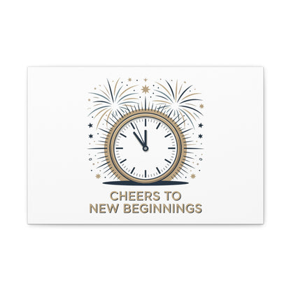 Cheers to New Beginnings Canvas | 2026 goals, new year motivation - Cool Dog Teez LLC