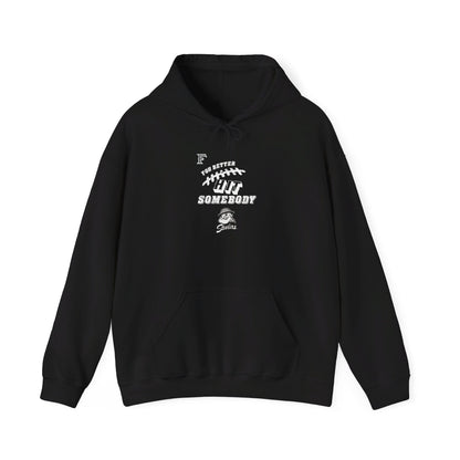 YOU BETTER HIT SOMEBODY Hooded Sweatshirt - Cool Dog Teez LLC