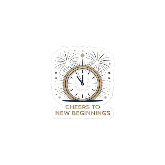 Cheers to New Beginnings Kiss-Cut Stickers | 2026 goals, new year motivation - Cool Dog Teez LLC