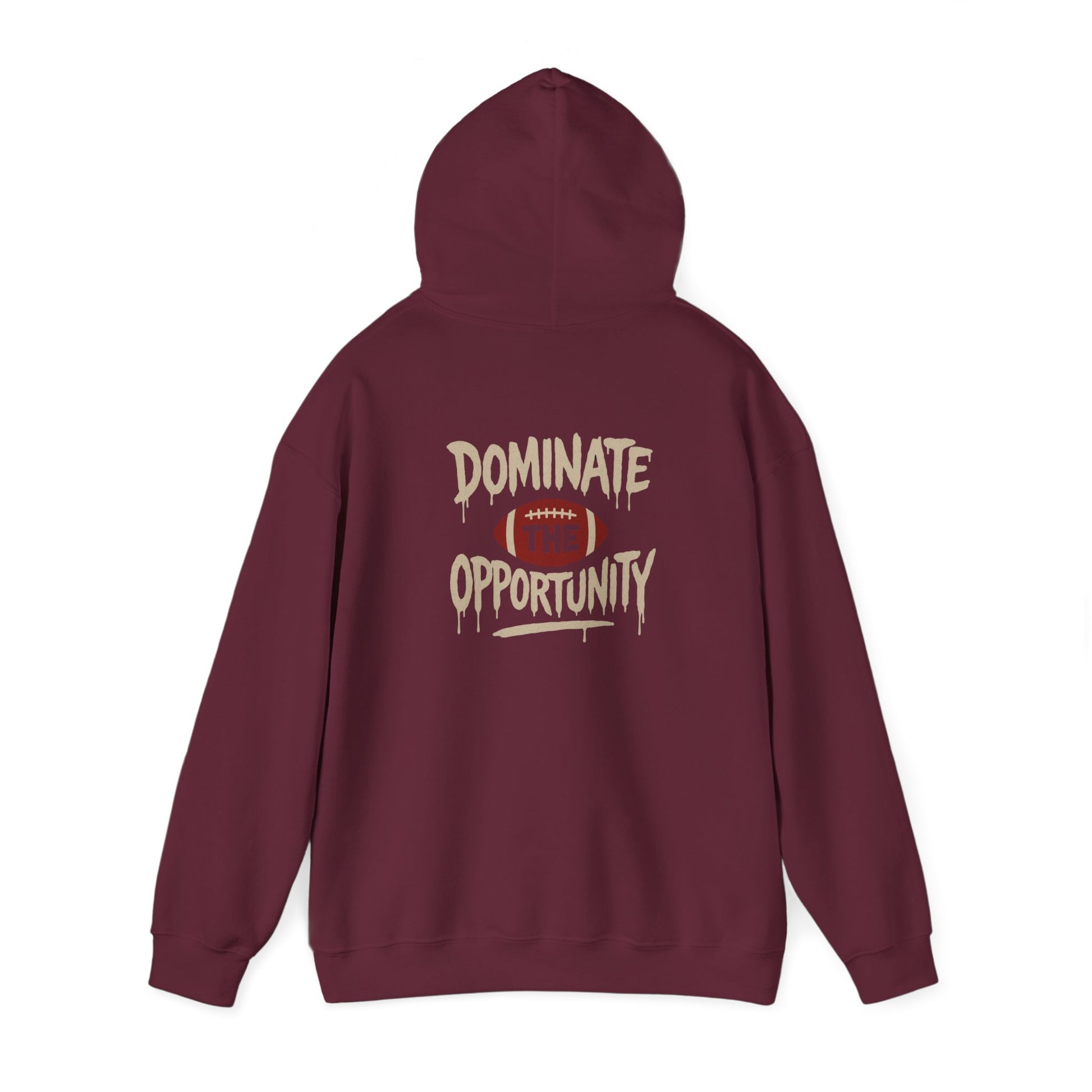 Dominate The Opportunity Hooded Sweatshirt - Cool Dog Teez LLC