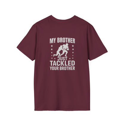 My Brother Just Tackled Your Brother – FOHI Steelers Football Tee - Cool Dog Teez LLC