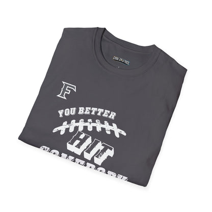 YOU BETTER HIT SOMEBODY T-Shirt - Cool Dog Teez LLC