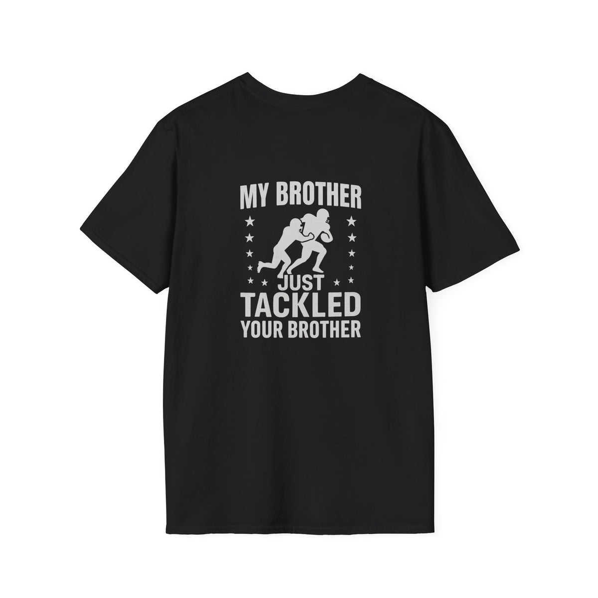 My Brother Just Tackled Your Brother – FOHI Steelers Football Tee - Cool Dog Teez LLC